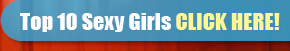 Top 20 Sexy Girls CLICK HERE!